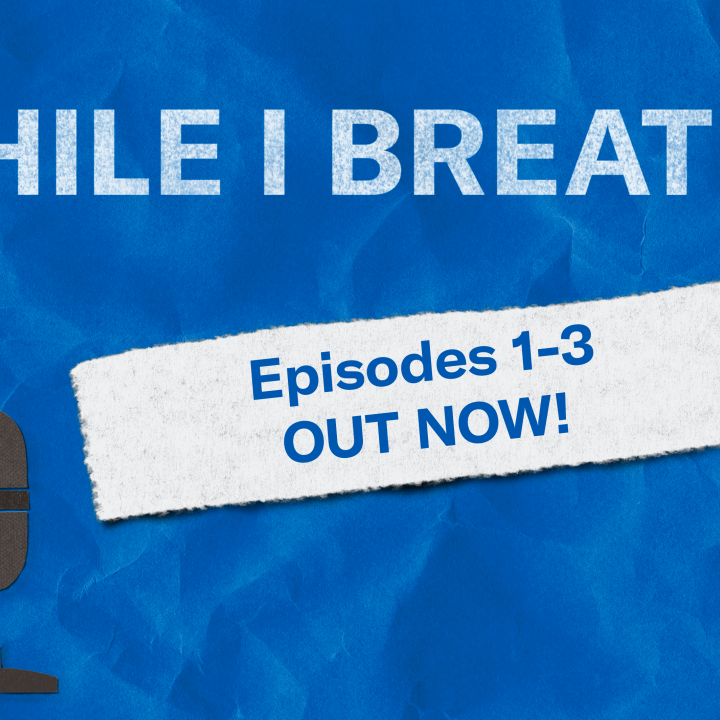 "While I Breathe: Episodes 1-3 out now!" Text appears over a crumpled navy blue field with the podcast logo, a microphone with a crescent moon in the shape of the South Carolina flag.