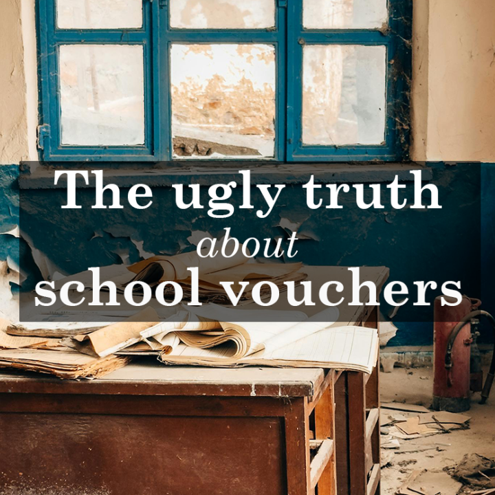 "The ugly truth about school vouchers." Text appears over a photo of an abandoned and damaged classroom.