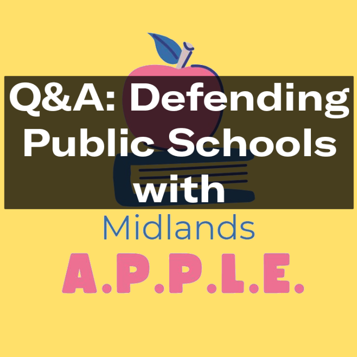 "Q&A: Defending public schools with Midlands APPLE"
