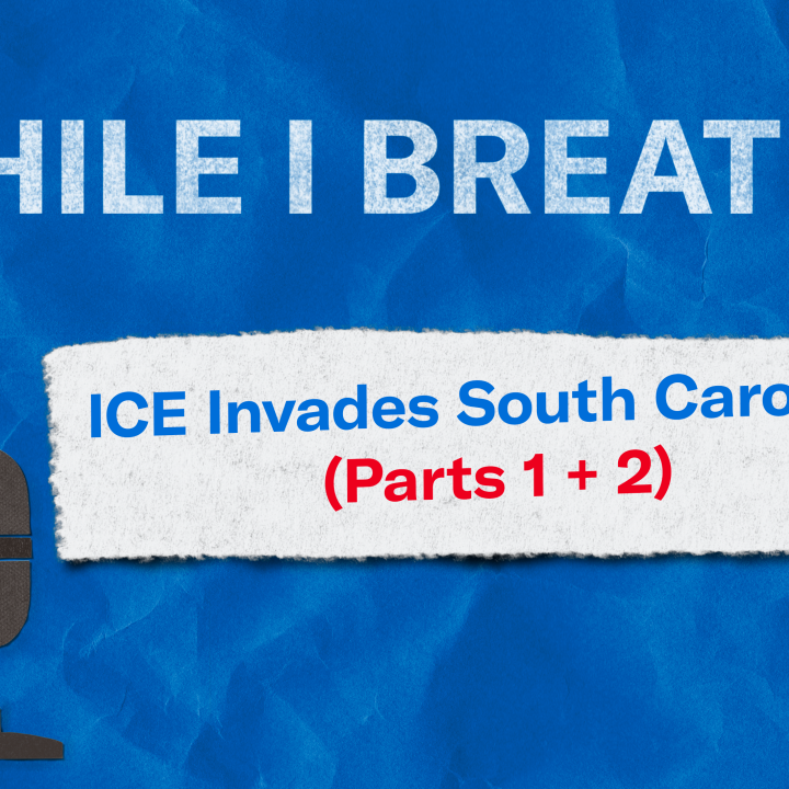 "While I Breathe. ICE Invades South Carolina (Parts 1 + 2)." An image of a microphone and crescent moon imitate the South Carolina state flag.